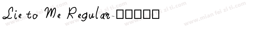 Lie to Me Regular字体转换